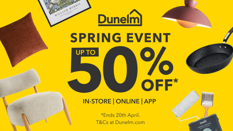 Dunelm Spring Event 2026: Up to 50% Off Thousands of Home Items Explained